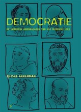 Samenvatting: Democratie : De Europese Grondslagen Van Het Moderne Idee | 9789055893041 | Tjitske Akkerman, et al Afbeelding van boekomslag