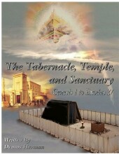 Summary: The Tabernacle, Temple, And Sanctuary: Genesis 1 To Exodus 27 | 9781329528789 | Dennis Herman Book cover image