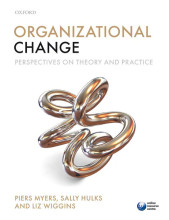 Samenvatting: Organizational Change Perspectives On Theory And Practice | 9780199573783 | Piers Myers, et al Afbeelding van boekomslag