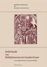 Samenvatting: Nederlands Van Middeleeuwen Tot Gouden Eeuw Cursus Middelnederlands En... | 9789460040085 | M A Mooijaart, et al Afbeelding van boekomslag