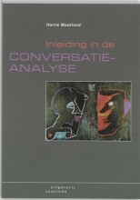 Samenvatting: Inleiding In De Conversatieanalyse | 9789062832903 | Harrie Mazeland Afbeelding van boekomslag