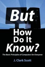 Samenvatting: But How Do It Know? | 9780615303765 | J Clark Scott Afbeelding van boekomslag