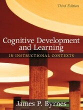 Samenvatting: Cognitive Development And Learning In Instructional Contexts | 9780205507719 | James P Byrnes Afbeelding van boekomslag