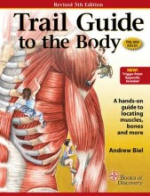 Samenvatting Trail Guide to the Body: How to Locate Muscules, Bones and More Afbeelding van boekomslag