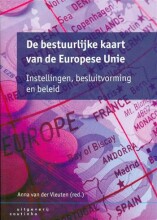 Samenvatting: De Bestuurlijke Kaart Van De Europese Unie : Instellingen, Besluitvorming En Beleid | 9789046902172 | Anna van der Vleuten ( ), et al Afbeelding van boekomslag