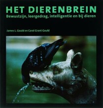 Samenvatting: Het Dierenbrein Bewustzijn, Leergedrag, Inzicht En Intelligentie Bij Dieren | 9789085710684 | Carol Grant Gould Afbeelding van boekomslag