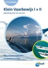 Samenvatting: Cursusboek Klein Vaarbewijs I+ Ii : Opleiding Voor Het Examen | 9789018027704 | PNC, et al Afbeelding van boekomslag