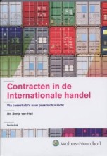 Samenvatting: Contracten In De Internationale Handel | 9789001706838 | Sonja van Hall Afbeelding van boekomslag