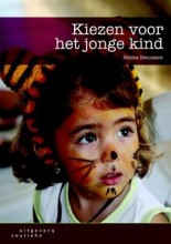 Samenvatting: Kiezen Voor Het Jonge Kind | 9789046901892 | Helma Brouwers Afbeelding van boekomslag