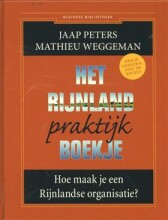 Samenvatting Het Rijnland praktijkboekje / druk 1 hoe maak je een Rijnlandse organisatie? Afbeelding van boekomslag