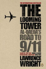 Summary: The Looming Tower : Al Qaeda's Road To 9/11 | 9780141029351 | Lawrence Wright Book cover image