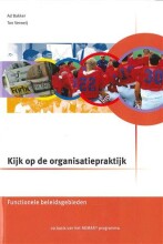 Samenvatting: Kijk Op De Organisatiepraktijk | 9789057521751 | Ad Bakker, et al Afbeelding van boekomslag