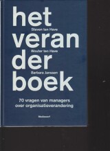 Samenvatting: Het Veranderboek 70 Vragen Van Managers Over Organisatieverandering | 9789081091459 | Steven ten Have, et al Afbeelding van boekomslag