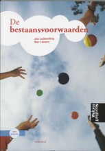 Samenvatting De bestaansvoorwaarden : inleiding in de organisatiekunde. Afbeelding van boekomslag