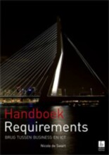 Samenvatting: Handboek Requirements : Brug Tussen Business En Ict | 9789059724068 | Nicole de Swart Afbeelding van boekomslag