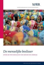 Samenvatting: De Menselijke Beslisser : Over De Psychologie Van Keuze En Gedrag | 9789089642028 | W L Tiemeijer, et al Afbeelding van boekomslag