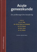 Samenvatting Acute geneeskunde een probleemgerichte benadering in acute genees- en heelkundige situaties Afbeelding van boekomslag