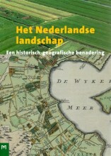 Samenvatting Het Nederlandse landschap een historisch-geografische benadering Afbeelding van boekomslag