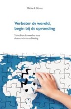 Samenvatting Verbeter de wereld begin bij de opvoeding Afbeelding van boekomslag