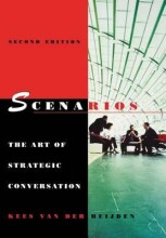 Summary: Scenarios : The Art Of Strategic Conversation | 9780470023686 | Kees van der Heijden Book cover image