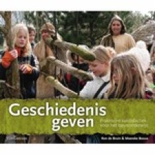 Samenvatting Geschiedenis geven : praktische vakdidactiek voor het basisonderwijs Afbeelding van boekomslag