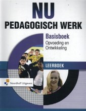 Samenvatting NU Pedagogisch Werk Basisboek Opvoeding en Ontwikkeling Leerboek Afbeelding van boekomslag