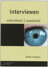 Samenvatting: Interviewen : Onthullend En Respectvol | 9789062834464 | Michelle van Waveren Afbeelding van boekomslag