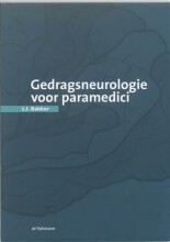 Samenvatting: Gedragsneurologie Voor Paramedici | 9789058981318 | J J Bakker Afbeelding van boekomslag