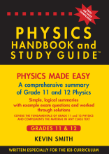 Summary: Physics Handbook & Study Guide Grade 11-12 Ieb A Comprehensive Guide | 9781990992384 | Kevin Smith Book cover image