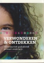 Samenvatting Verwonderen & ontdekken vakdidactiek godsdienst primair onderwijs Afbeelding van boekomslag