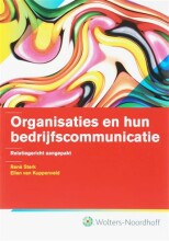 Samenvatting: Organisaties En Hun Bedrijfscommunicatie, Relatiegericht Aangepakt | 9789001664121 | René Sterk, et al Afbeelding van boekomslag