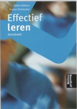 Samenvatting: Effectief Leren : Basisboek | 9789001307523 | Sebo Ebbens, et al Afbeelding van boekomslag