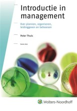 Samenvatting: Introductie In Management : Over Plannen, Organiseren, Leidinggeven En Beheersen | 9789001122058 | Peter Thuis Afbeelding van boekomslag