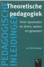 Samenvatting Theoretische pedagogiek : over opvoeden en leren, weten en geweten Afbeelding van boekomslag