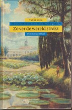 Samenvatting Zo ver de wereld strekt : de geschiedenis van Nederland overzee vanaf 1800 Afbeelding van boekomslag