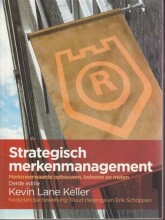 Samenvatting: Strategisch Merkenmanagement : Merkmeerwaarde Opbouwen, Beheren En Meten | 9789043017299 | Kevin Lane Keller, et al Afbeelding van boekomslag