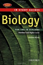 Summary: Biology For The Ib Diploma : Standard And Higher Level | 9780199151431 | Andrew Allott Book cover image