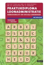 Samenvatting: Praktijkdiploma Loonadministratie Arbeidsrecht En Sociale Zekerheid | 9789463170154 | D R In 't Veld AA, et al Afbeelding van boekomslag