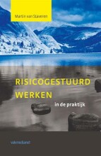 Samenvatting: Risicogestuurd Werken In De Praktijk | 9789462760202 | Martinus Theodorus Staveren Afbeelding van boekomslag