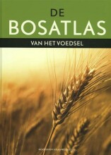 Samenvatting: De Bosatlas Van Het Voedsel / Druk 1 | 9789001120122 | Hendrik Leenaers, et al Afbeelding van boekomslag