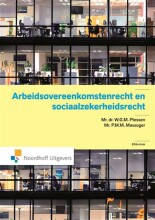 Samenvatting: Arbeidsovereenkomstenrecht En Sociaal Zekerheidsrecht | 9789001815486 | W G M Plessen P M M Massuger Afbeelding van boekomslag