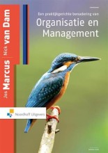 Samenvatting: Een Praktijkgerichte Benadering Van Organisatie En Management | 9789001850241 Afbeelding van boekomslag