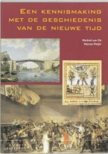 Samenvatting: Een Kennismaking Met De Geschiedenis Van De Nieuwe Tijd | 9789062833580 | M van Os Afbeelding van boekomslag