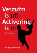 Samenvatting: Verzuim Is Uit, Activering Is In | 9789461900906 | Herman Evers Afbeelding van boekomslag