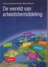 Samenvatting: De Wereld Van Arbeidsbemiddeli | 9789046902158 | Ilonka Dorrepaal, et al Afbeelding van boekomslag