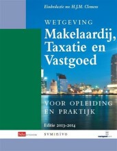 Samenvatting: Wetgeving Makelaardij, Taxatie En Vastgoed  / 2013-2014  | 9789012391429 | Henk Clemens Afbeelding van boekomslag