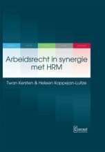 Samenvatting: Arbeidsrecht In Synergie Met Hrm | 9789081681032 | T B M Kersten, et al Afbeelding van boekomslag