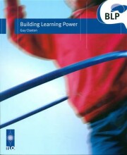 Samenvatting: Building Learning Power Helping Young People Become Better Learners | 9781901219432 | Guy Claxton Afbeelding van boekomslag