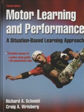 Summary: Motor Learning And Performance : A Situation-Based Learning Approach | 9780736069649 | Richard A Schmidt, et al Book cover image