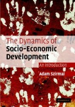 Samenvatting: The Dynamics Of Socio-Economic Development : An Introduction | 9780521520843 | Adam Szirmai Afbeelding van boekomslag